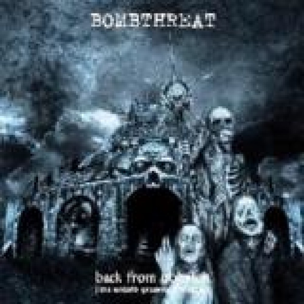 Bombthreat - Back From Oblivion